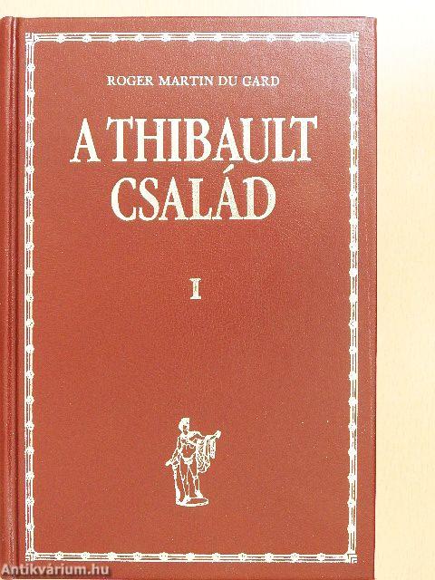 A Thibault család I-II.