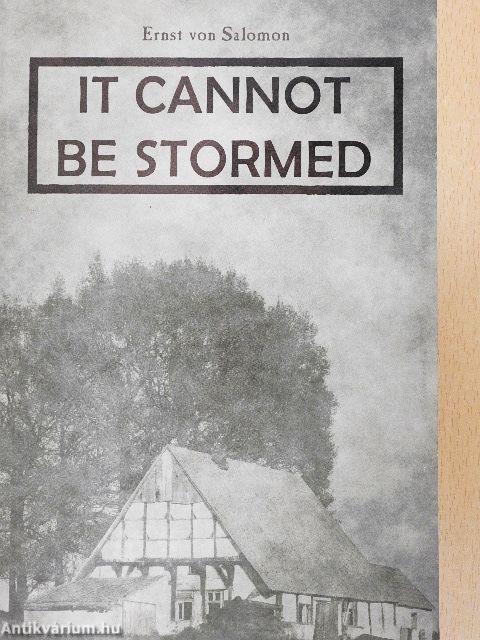 It Cannot Be Stormed