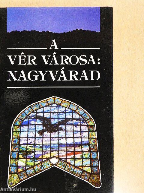A Vér városa: Nagyvárad