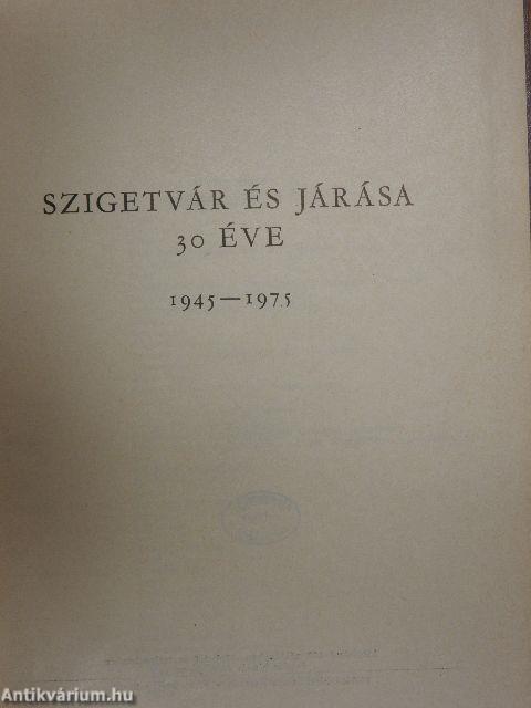 Szigetvár és járása 30 éve