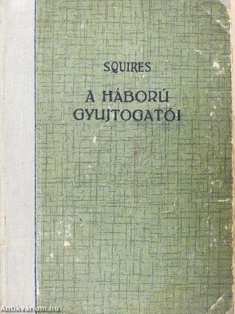 A háború gyujtogatói