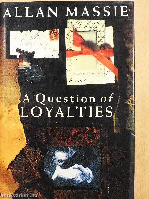 A Question of Loyalties