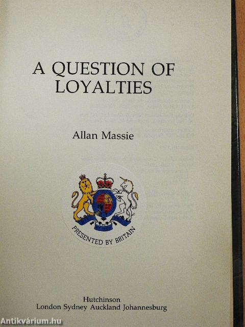 A Question of Loyalties