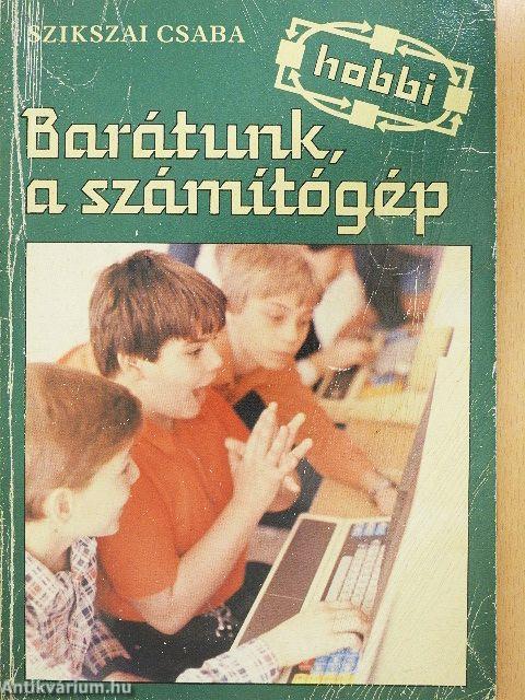 Barátunk, a számítógép