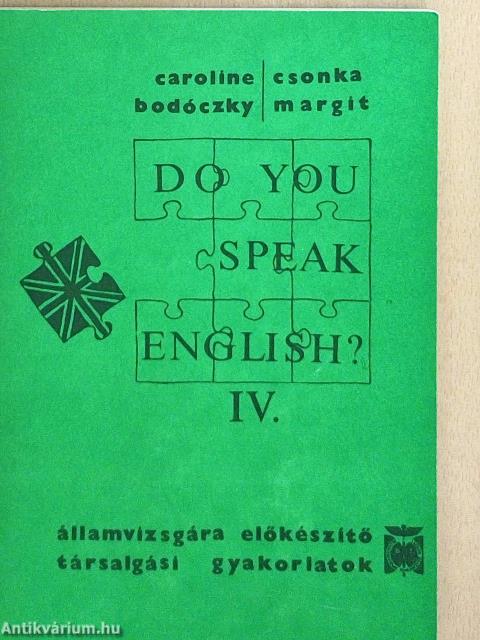 Do You Speak English? IV.