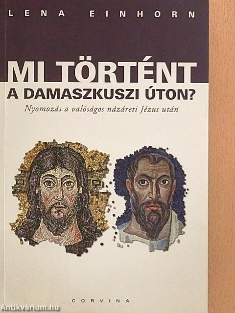 Mi történt a damaszkuszi úton?