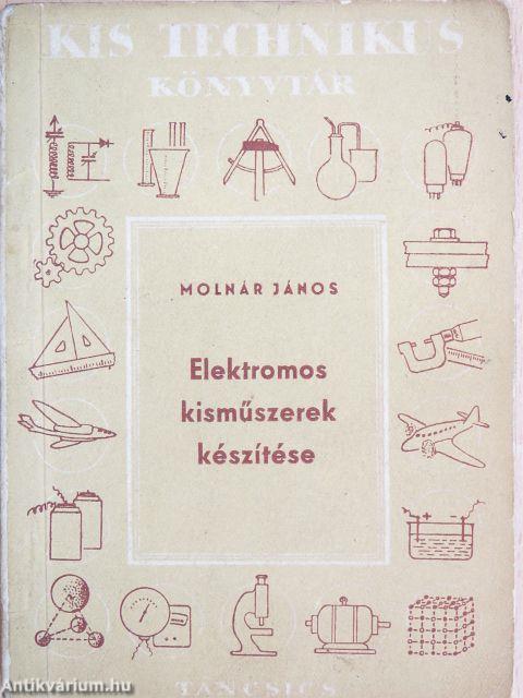 Elektromos kisműszerek készítése