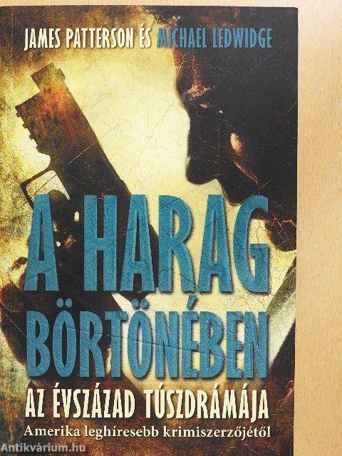 A harag börtönében
