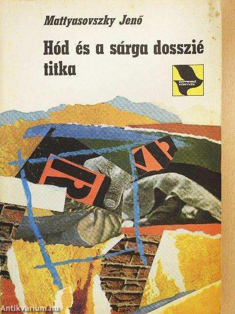 Hód és a sárga dosszié titka