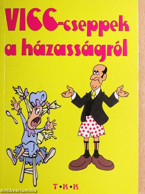 Vicc-cseppek a házasságról