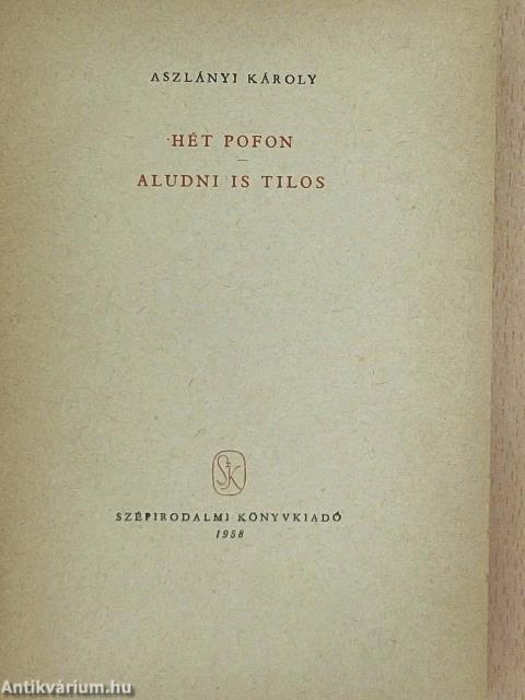 Hét pofon/Aludni is tilos