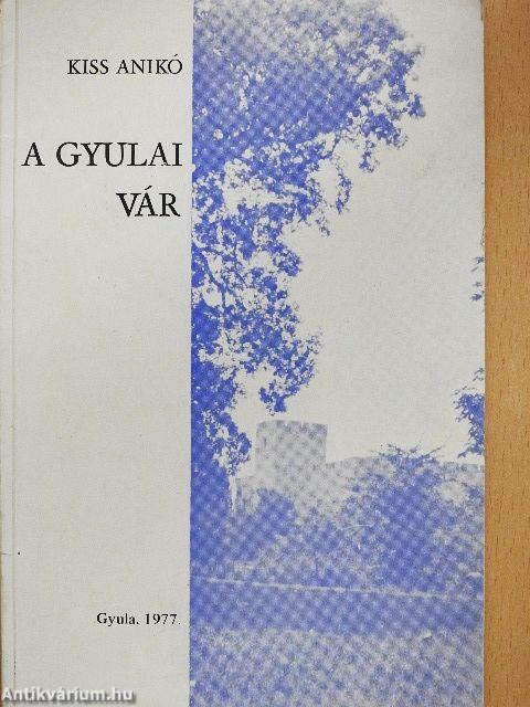 A gyulai vár