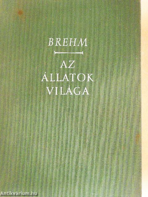 Brehm - Az állatok világa III.