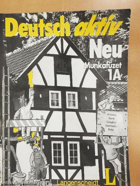 Deutsch aktiv Neu 1A - Arbeitsbuch