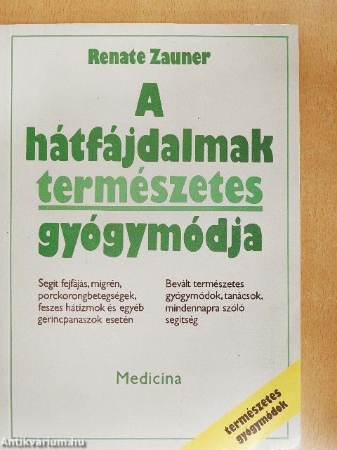 A hátfájdalmak természetes gyógymódja