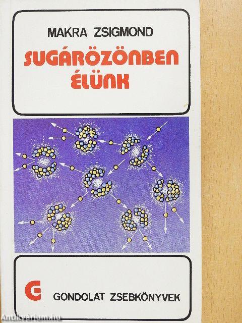 Sugárözönben élünk