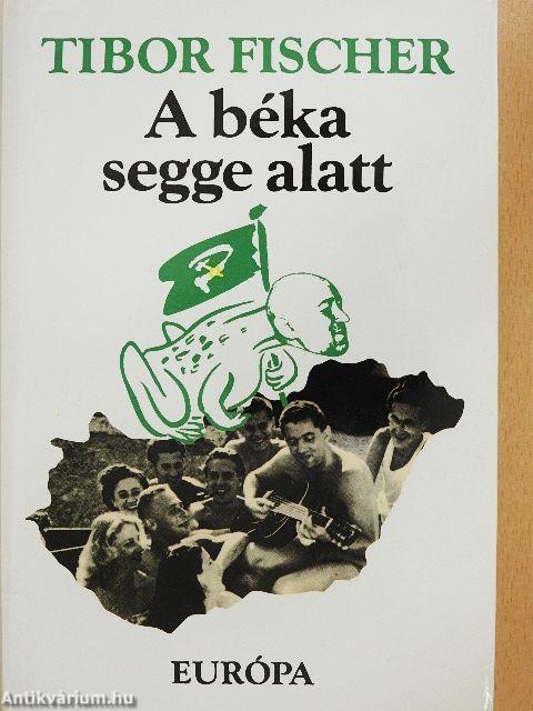 A béka segge alatt
