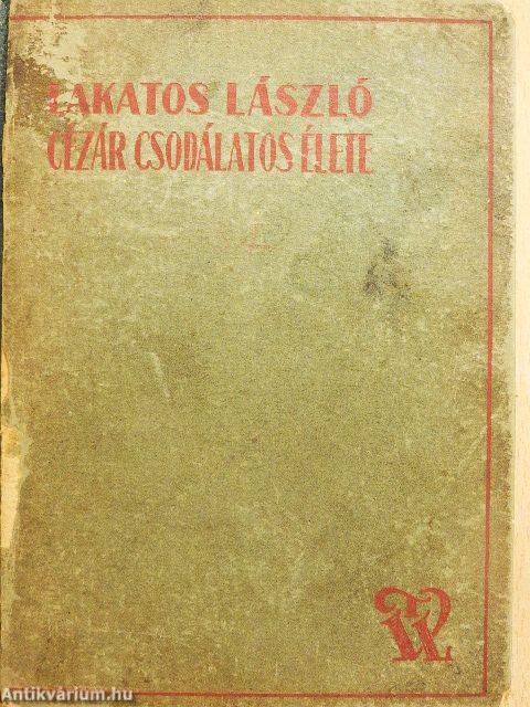 Cézár csodálatos élete