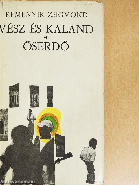 Vész és kaland/Őserdő