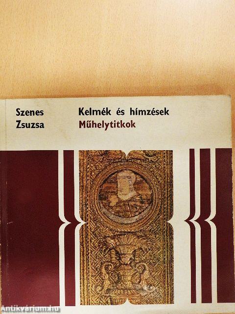 Kelmék és hímzések