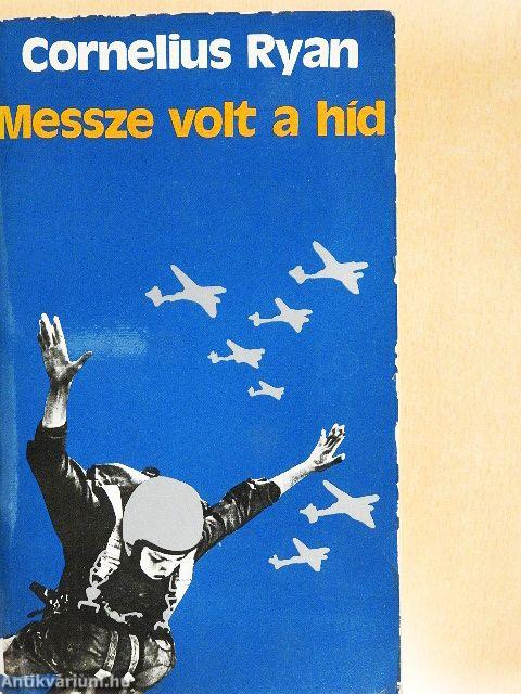 Messze volt a híd