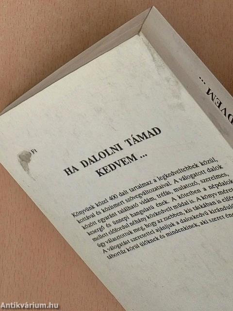 Ha dalolni támad kedvem...