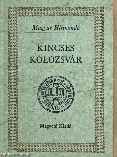 Kincses Kolozsvár I.