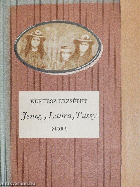 Jenny, Laura, Tussy