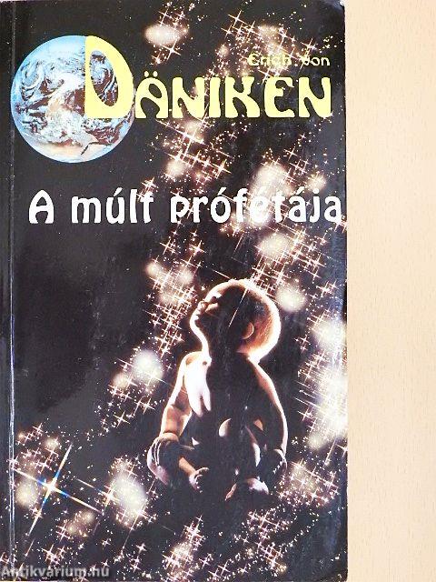 A múlt prófétája