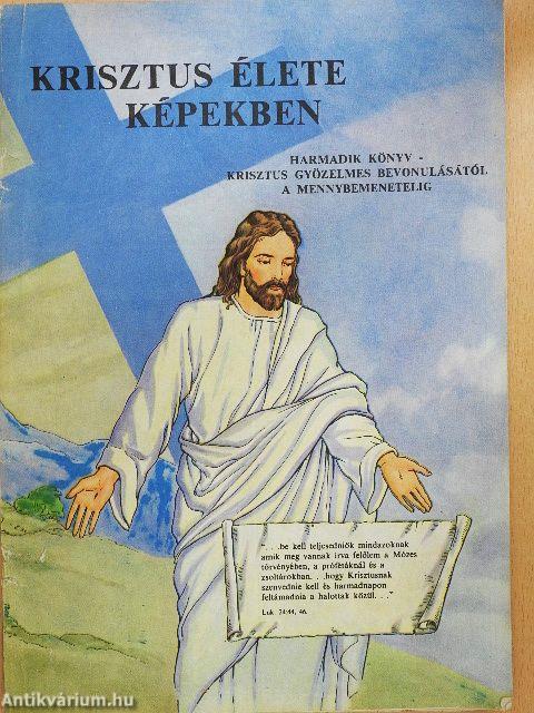 Krisztus élete képekben 3.