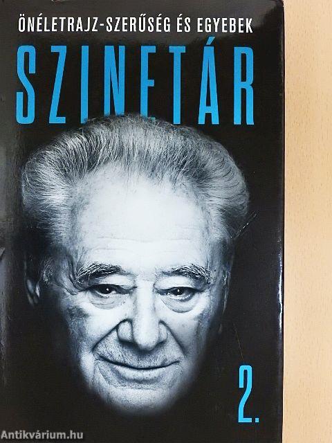 Szinetár - Önéletrajz-szerűség és egyebek 2.