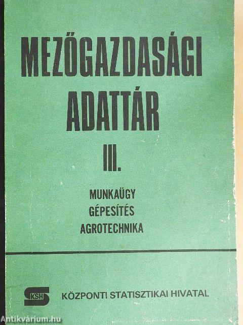 Mezőgazdasági adattár III.