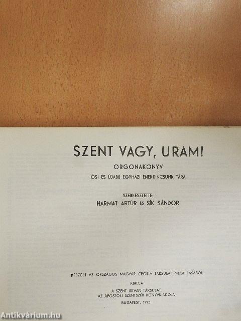 Szent vagy, Uram!