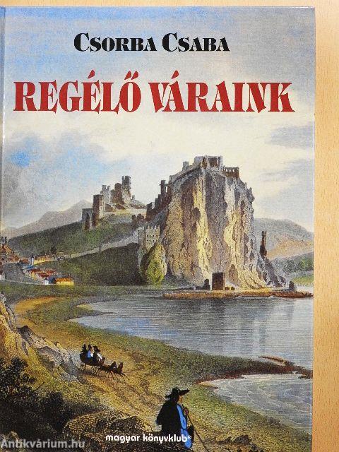 Regélő váraink