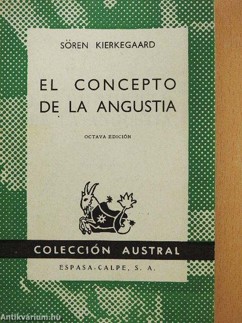 El Concepto de la Angustia