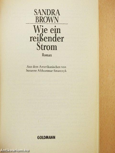 Wie ein reißender Strom