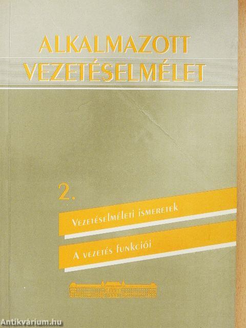 Alkalmazott vezetéselmélet 2.