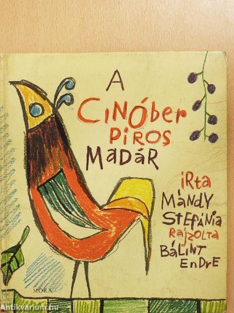 A cinóber piros madár