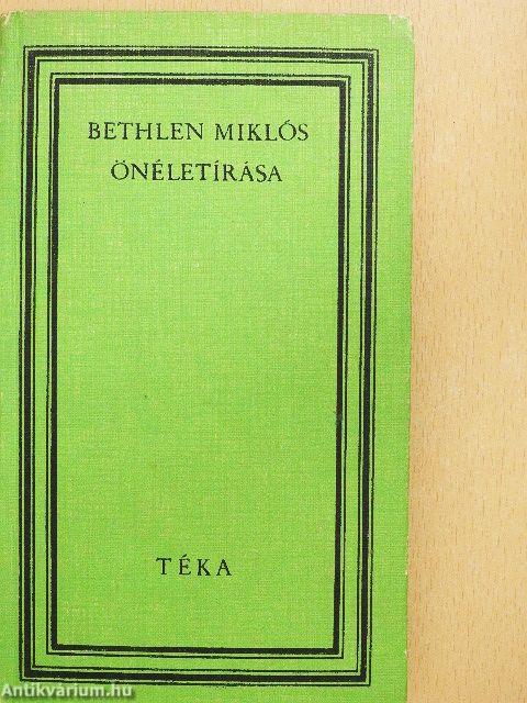 Bethlen Miklós önéletírása