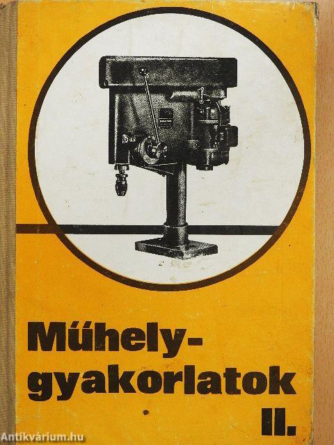 Műhelygyakorlatok II.