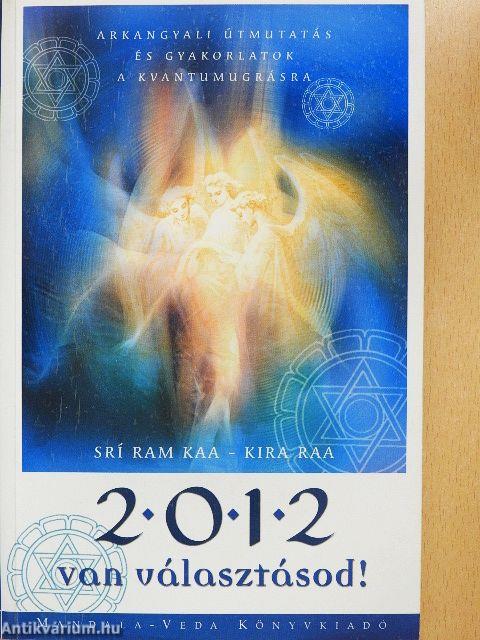 2012 Van választásod!