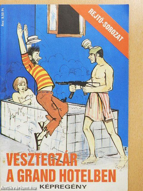 Vesztegzár a Grand Hotelben