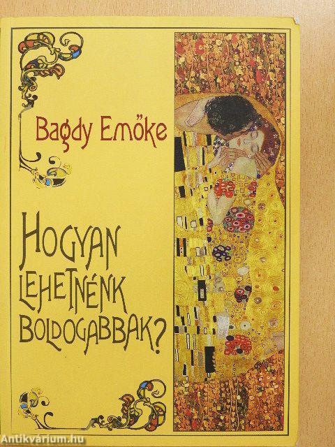 Hogyan lehetnénk boldogabbak?