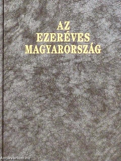 Az ezeréves Magyarország