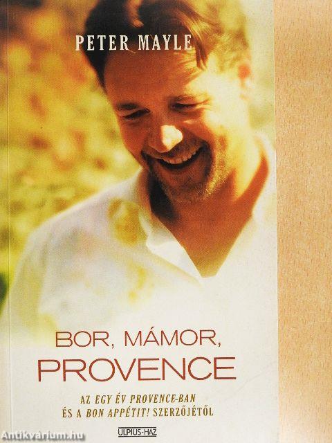 Bor, mámor, Provence
