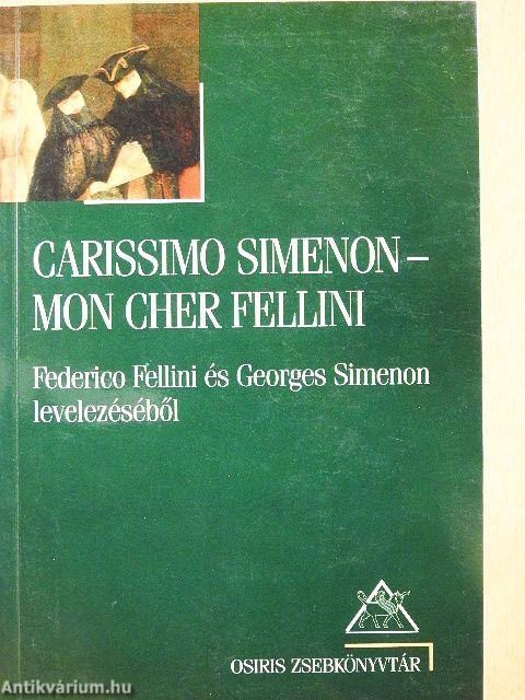 Carissimo Simenon-Mon cher Fellini