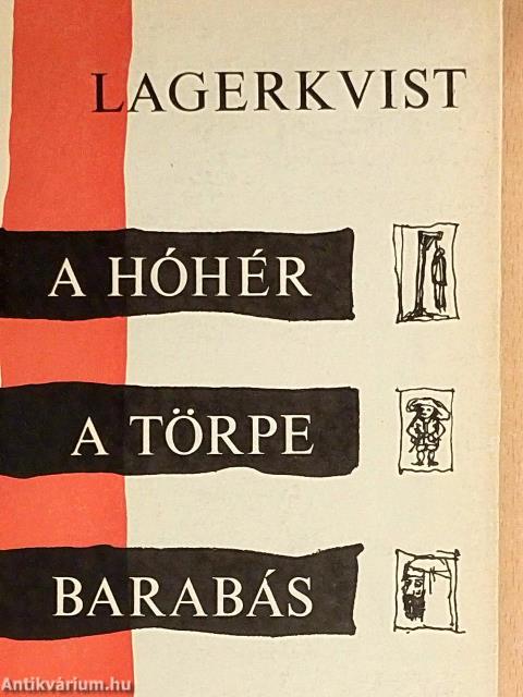 A hóhér/A törpe/Barabás