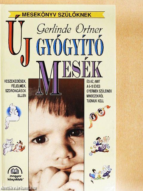 Új gyógyító mesék