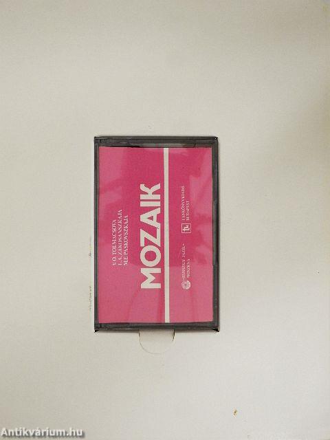 Mozaik - Kazettával
