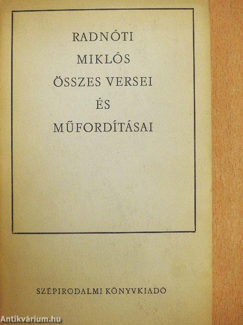Radnóti Miklós összes versei és műfordításai